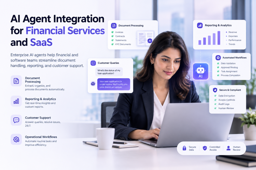 Enterprise AI agents help financial and software teams streamline document handling, reporting, and customer support.